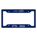 America250™ Blue License Plate Frame | Patriotic UV & Weather Resistant Car Tag Frame