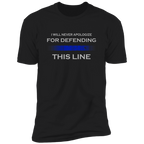 "I will never apologize for defending this line" - Shirt + Hoodies - JB2
