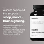 A bottle of Inositol dietary supplement alongside text describing its benefits for supporting sleep, mood, brain signaling, calm mind, healthy neurotransmitter activity, and restful sleep.